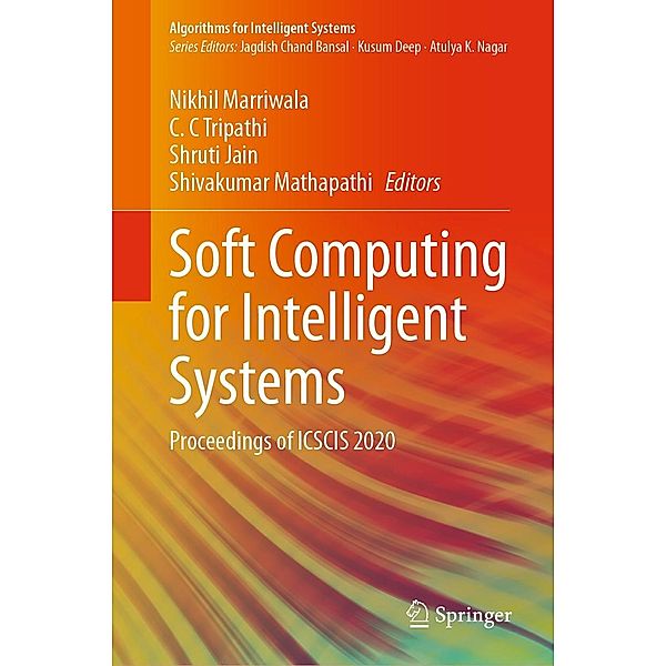 Soft Computing for Intelligent Systems / Algorithms for Intelligent Systems