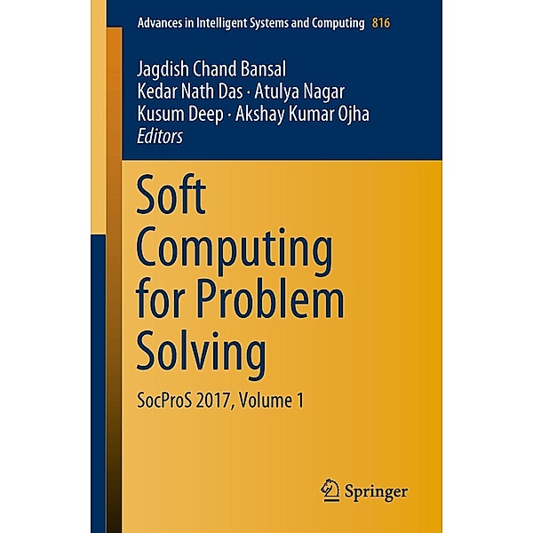 Soft Computing for Problem Solving / Advances in Intelligent Systems and Computing Bd.816