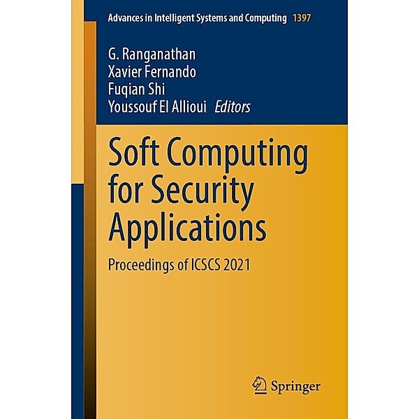 Soft Computing for Security Applications / Advances in Intelligent Systems and Computing Bd.1397
