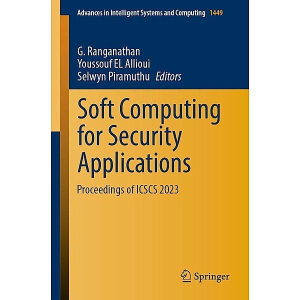 Soft Computing for Security Applications / Advances in Intelligent Systems and Computing Bd.1449