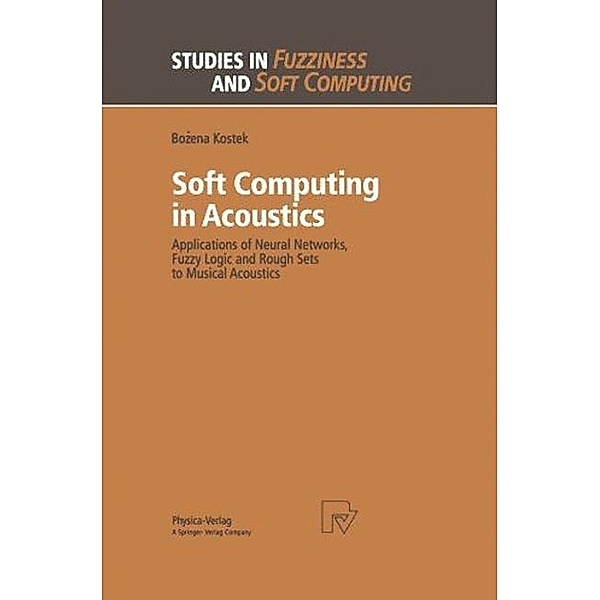 Soft Computing in Acoustics, Bozena Kostek