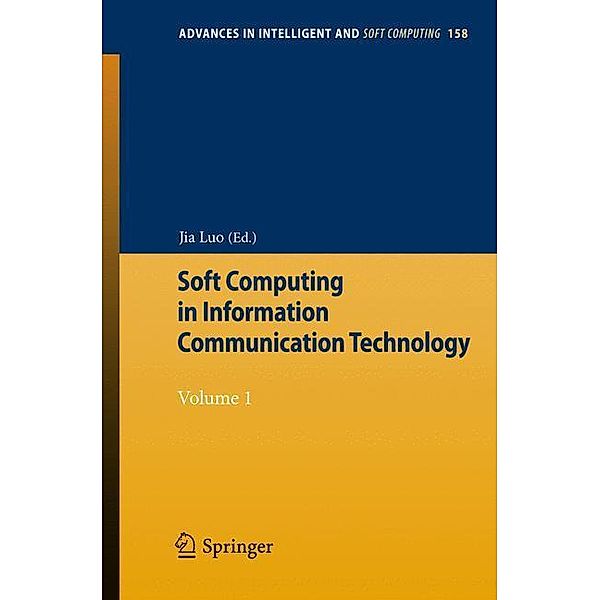 Soft Computing in Information Communication Technology