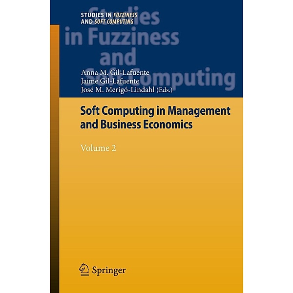 Soft Computing in Management and Business Economics / Studies in Fuzziness and Soft Computing Bd.287