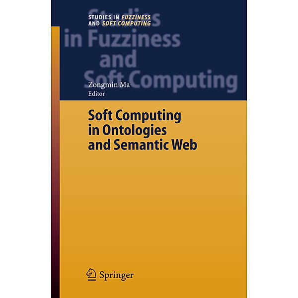 Soft Computing in Ontologies and Semantic Web