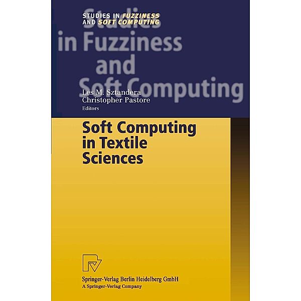 Soft Computing in Textile Sciences / Studies in Fuzziness and Soft Computing Bd.108