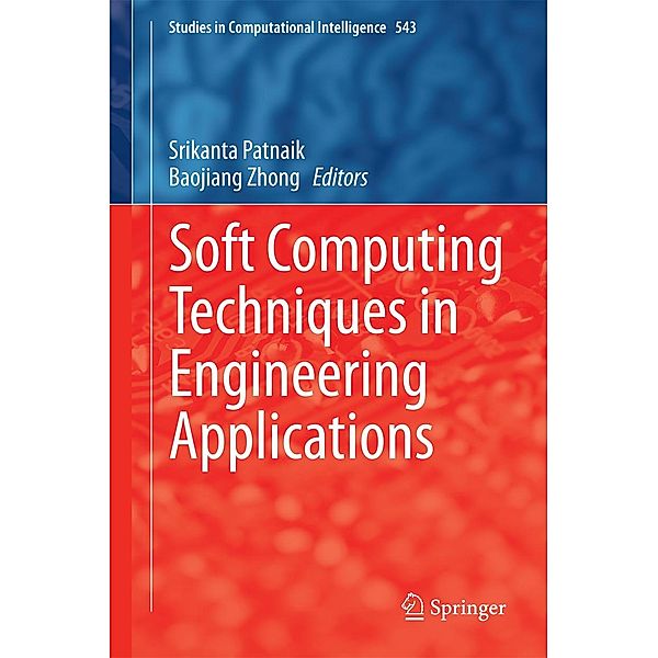 Soft Computing Techniques in Engineering Applications / Studies in Computational Intelligence Bd.543