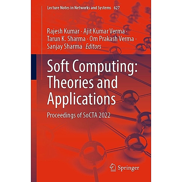 Soft Computing: Theories and Applications / Lecture Notes in Networks and Systems Bd.627