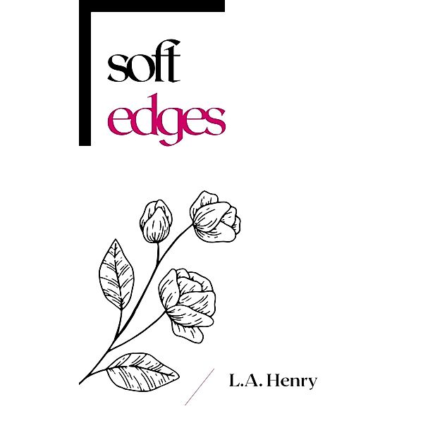 Soft Edges, L. A. Henry