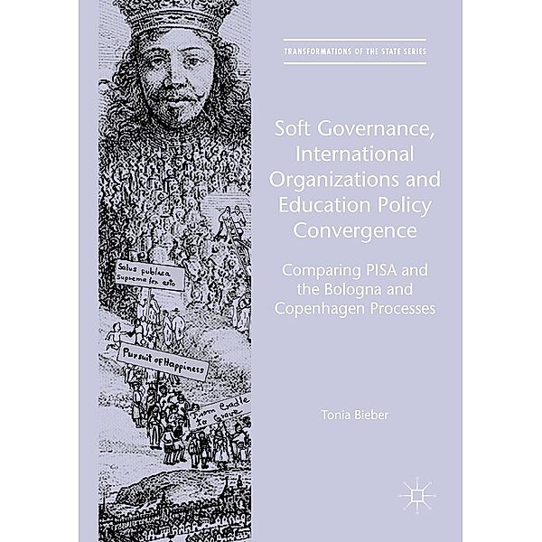 Soft Governance, International Organizations and Education Policy Convergence / Transformations of the State, Tonia Bieber
