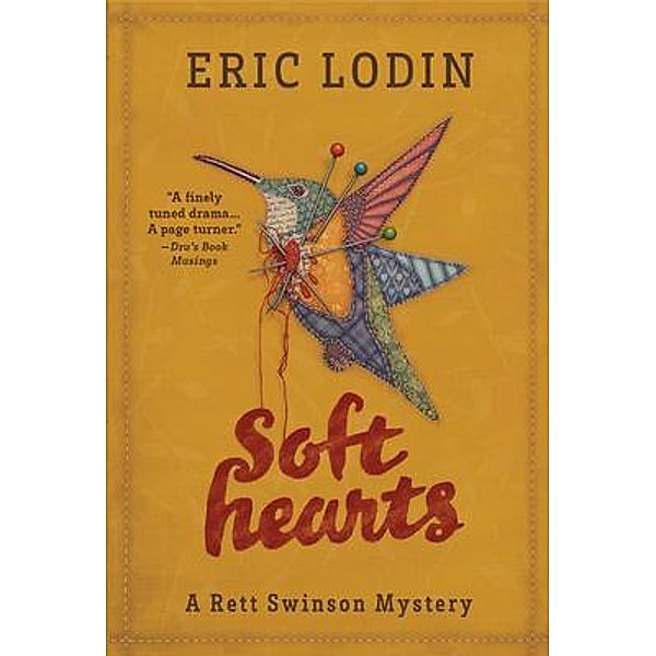 Soft Hearts / The Rett Swinson Mystery Series Bd.1, Eric Lodin