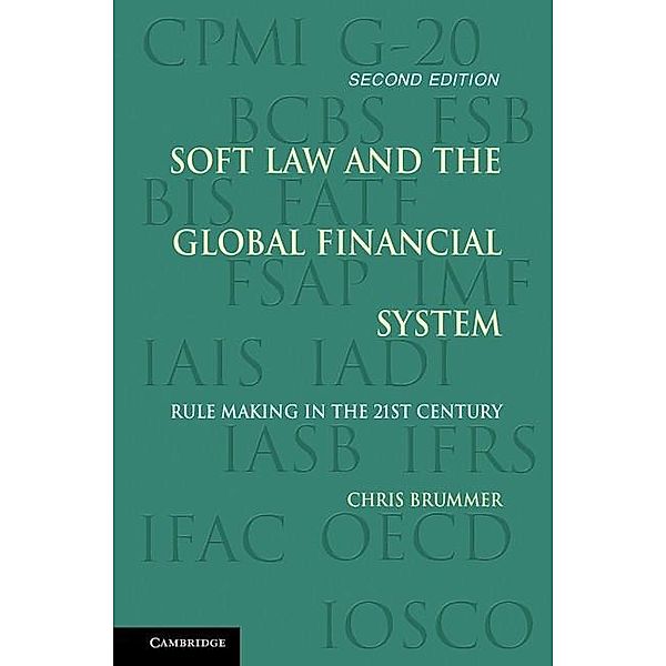 Soft Law and the Global Financial System, Chris Brummer