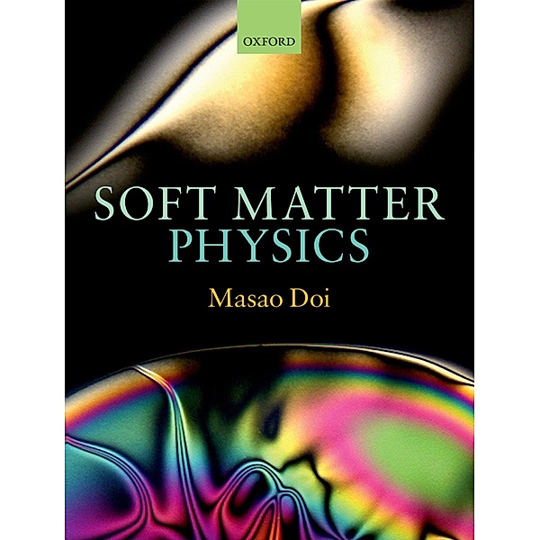 Soft Matter Physics, Masao Doi