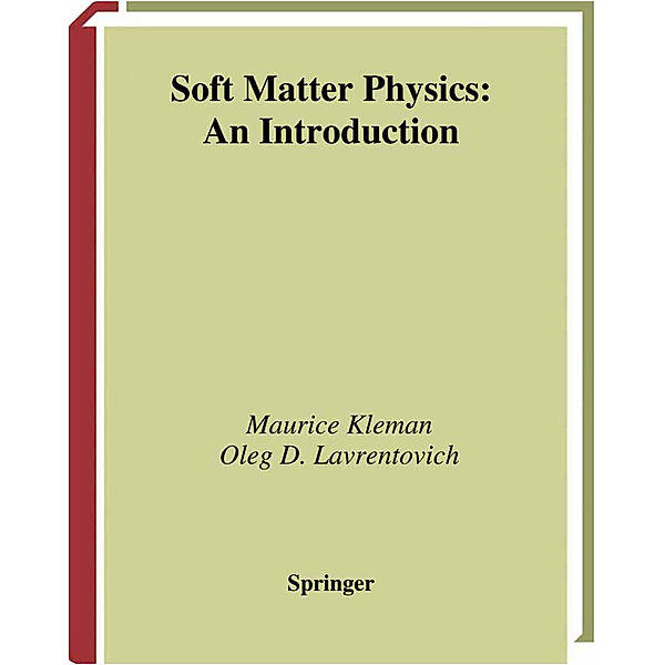 Soft Matter Physics, Maurice Kleman, Oleg D. Laverntovich