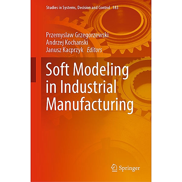 Soft Modeling in Industrial Manufacturing