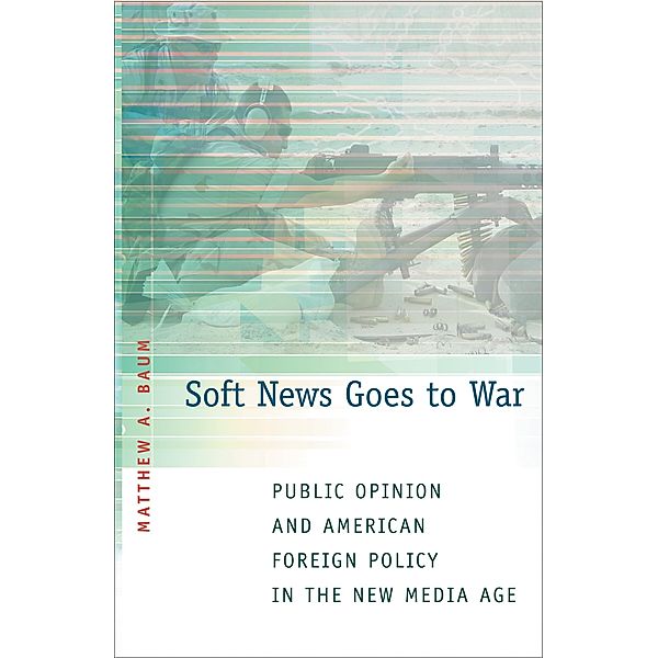 Soft News Goes to War, Matthew A. Baum