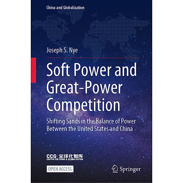 Soft Power and Great-Power Competition, Joseph S. Nye