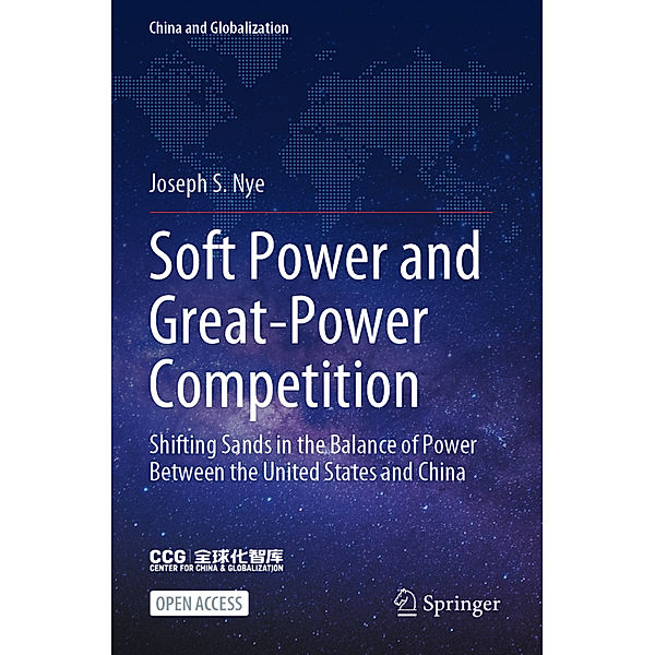 Soft Power and Great-Power Competition, Joseph S. Nye