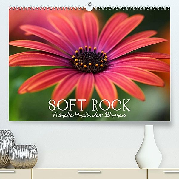Soft Rock - Visuelle Musik der Blumen (Premium, hochwertiger DIN A2 Wandkalender 2023, Kunstdruck in Hochglanz), Vronja Photon (Veronika Verenin)