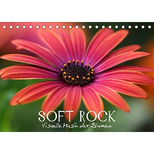 Soft Rock - Visuelle Musik der Blumen (Tischkalender 2023 DIN A5 quer), Vronja Photon (Veronika Verenin)