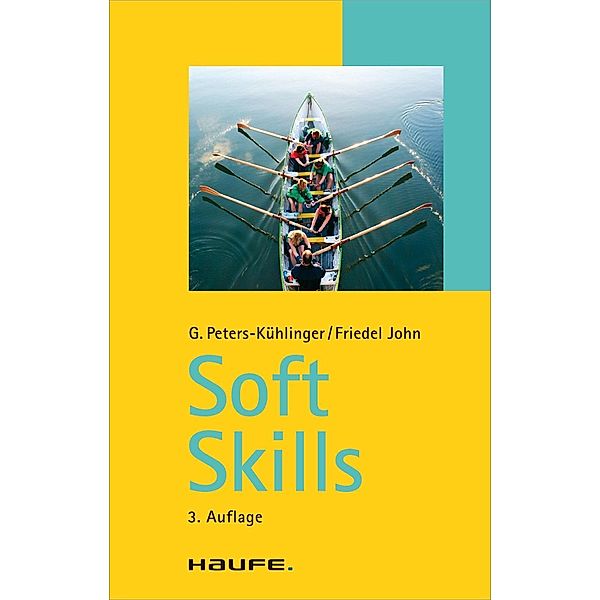 Soft Skills, Friedel John, Gabriele Peters-Kühlinger