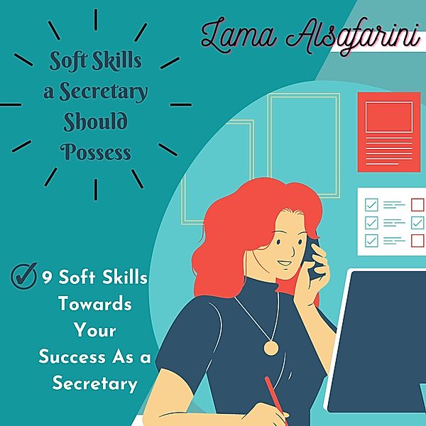 Soft Skills a Secretary Should Possess, Lama Alsafarini