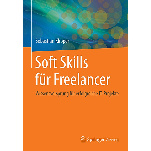 Soft Skills für Freelancer, Sebastian Klipper