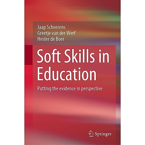 Soft Skills in Education, Jaap Scheerens, Greetje van der Werf, Hester de Boer