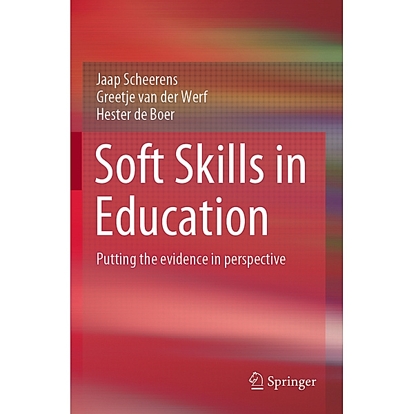Soft Skills in Education, Jaap Scheerens, Greetje van der Werf, Hester de Boer