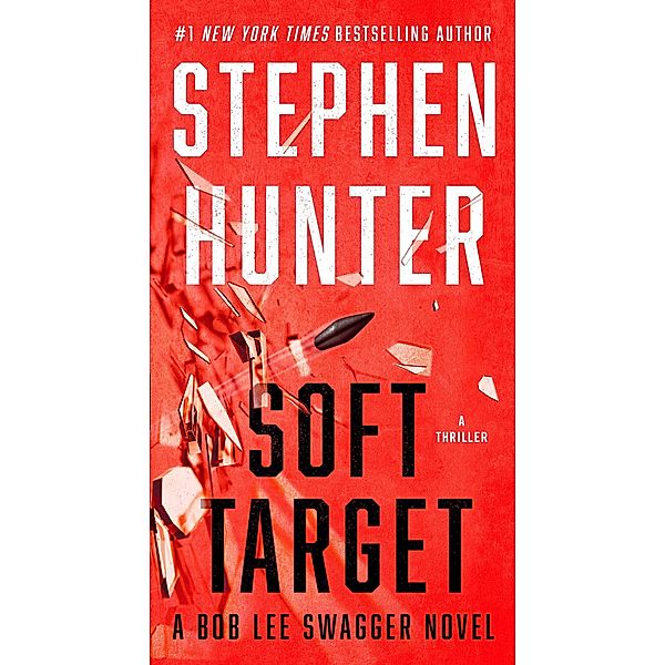 Soft Target, Stephen Hunter