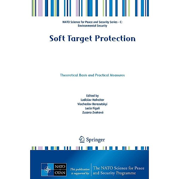 Soft Target Protection / NATO Science for Peace and Security Series C: Environmental Security