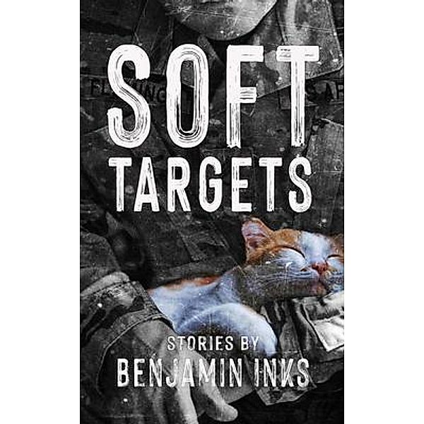 Soft Targets / Double Dagger Books, Benjamin Inks