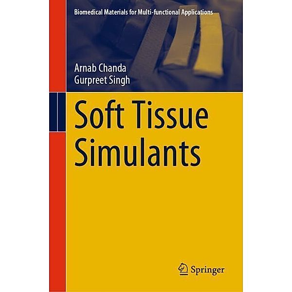 Soft Tissue Simulants, Arnab Chanda, Gurpreet Singh