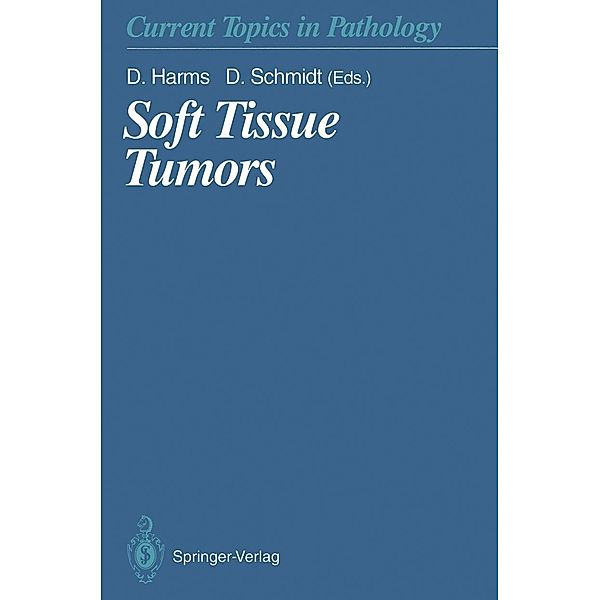 Soft Tissue Tumors / Current Topics in Pathology Bd.89