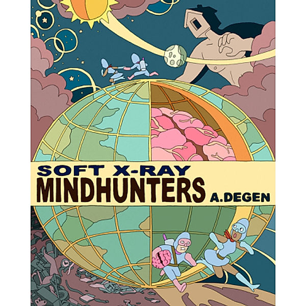 Soft X-Ray / Mindhunters, A Degen