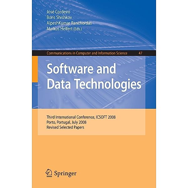 Software and Data Technolgoies / Communications in Computer and Information Science Bd.47, José Cordeiro, Boris Shishkov