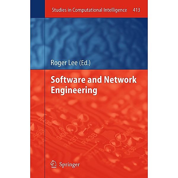 Software and Network Engineering / Studies in Computational Intelligence Bd.413