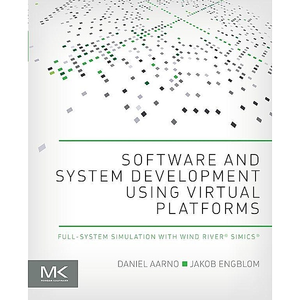 Software and System Development using Virtual Platforms, Daniel Aarno, Jakob Engblom