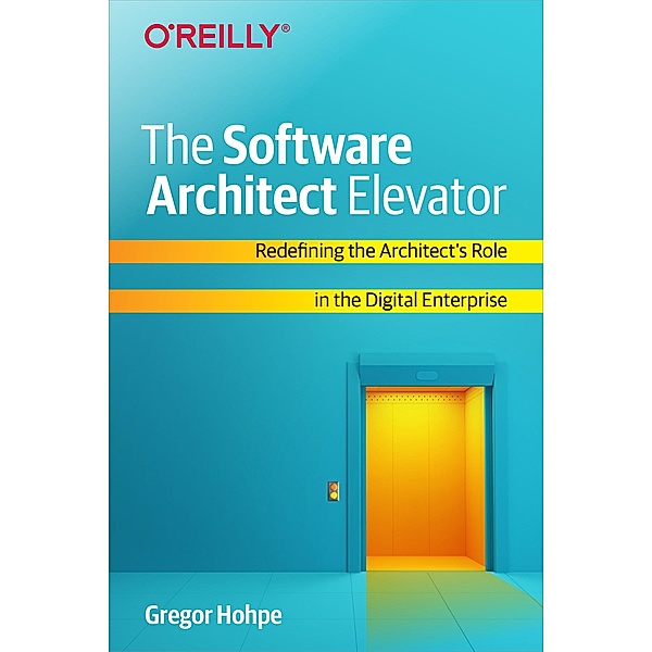 Software Architect Elevator, Gregor Hohpe