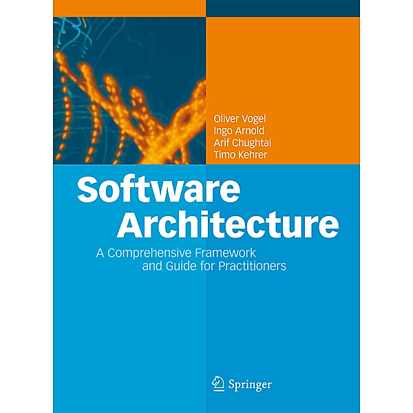 Software Architecture, Oliver Vogel, Ingo Arnold, Arif Chughtai, Timo Kehrer