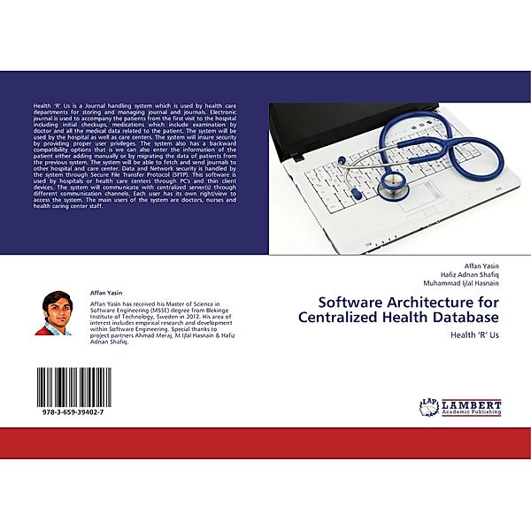 Software Architecture for Centralized Health Database, Affan Yasin, Hafiz Adnan Shafiq, Muhammad Ijlal Hasnain