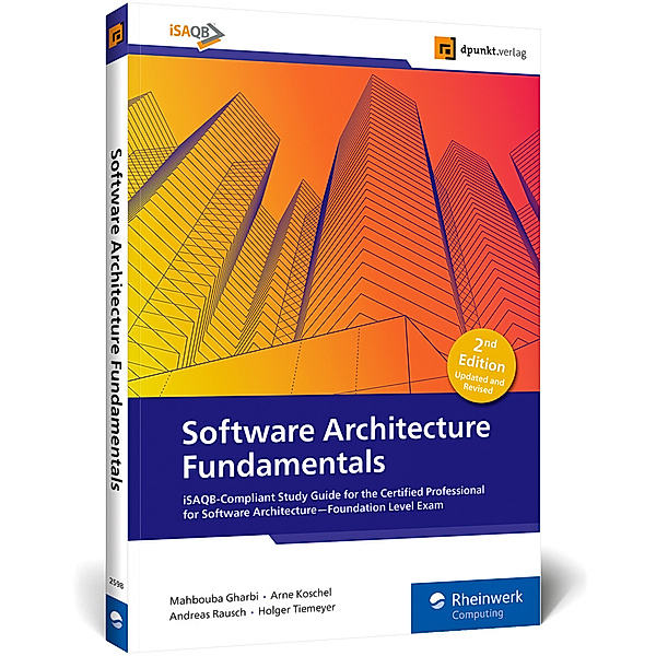 Software Architecture Fundamentals, Mahbouba Gharbi, Arne Koschel, Andreas Rausch, Holger Tiemeyer