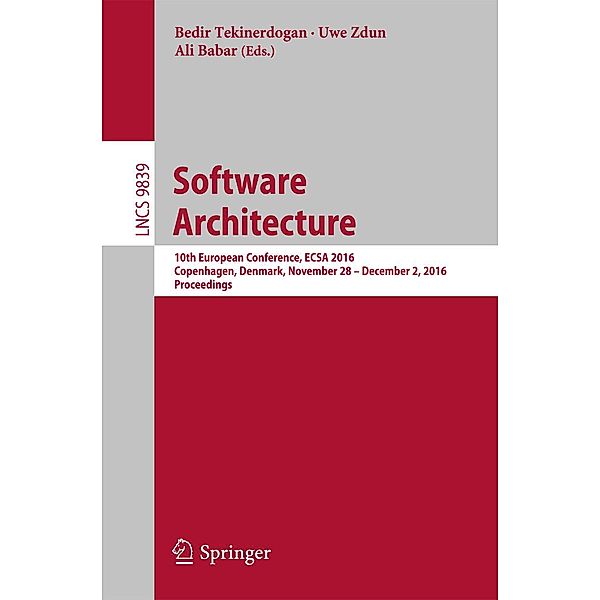 Software Architecture / Lecture Notes in Computer Science Bd.9839