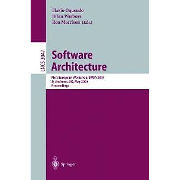 Software Architecture / Lecture Notes in Computer Science Bd.3047