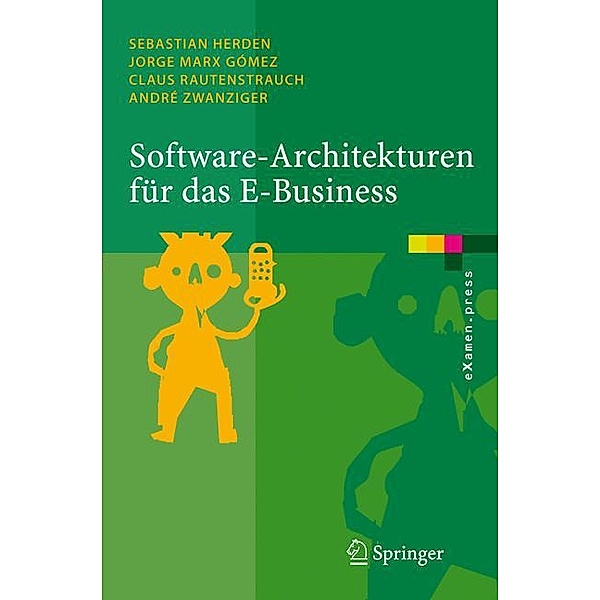 Software-Architekturen für das E-Business, Sebastian Herden, Jorge Marx Gómez, Claus Rautenstrauch
