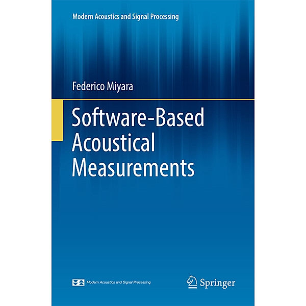 Software-Based Acoustical Measurements, Federico Miyara
