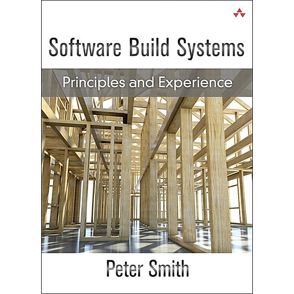 Software Build Systems, Peter Smith