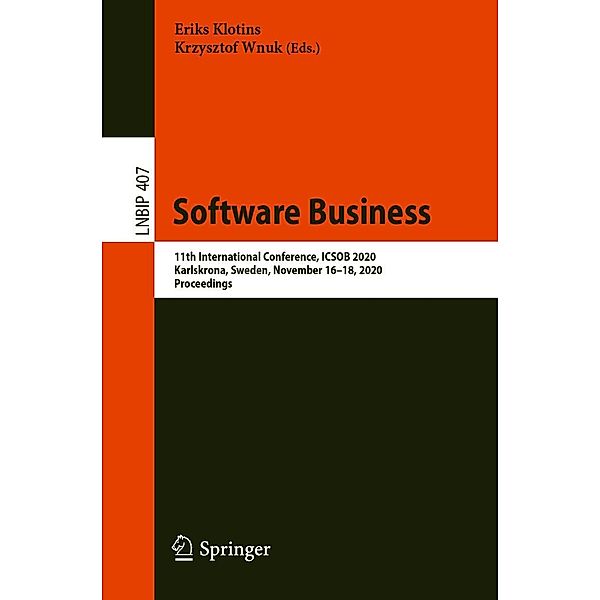 Software Business / Lecture Notes in Business Information Processing Bd.407
