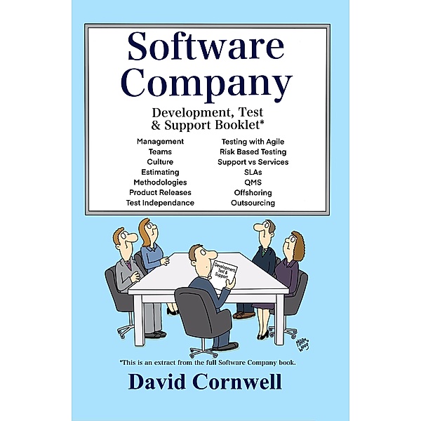 Software Company:  Development, Test & Support Booklet, David Cornwell
