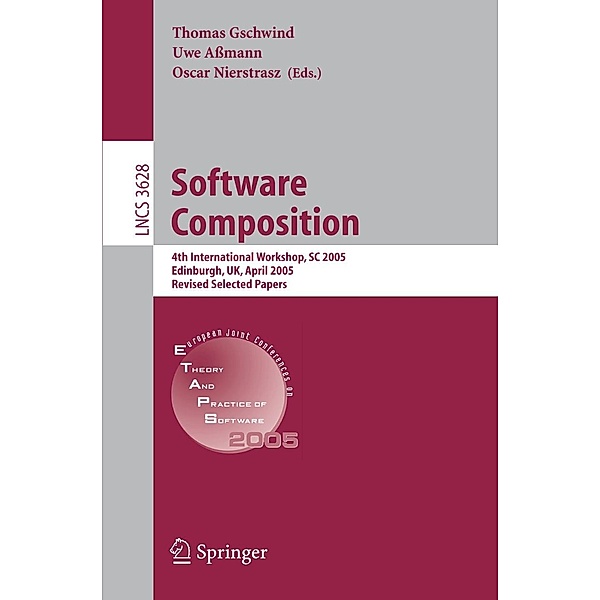 Software Composition / Lecture Notes in Computer Science Bd.3628