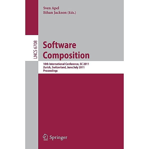 Software Composition / Lecture Notes in Computer Science Bd.6708